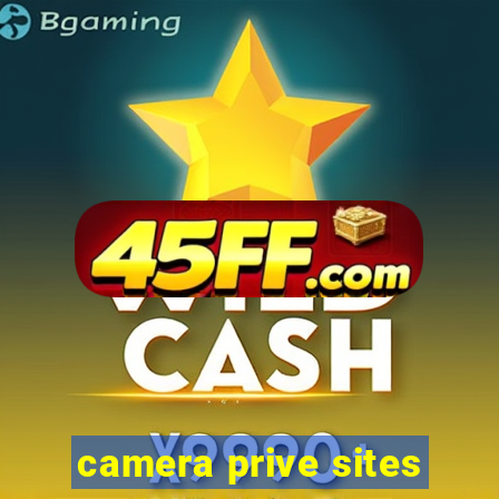 camera prive sites